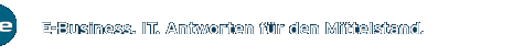 E-Business. IT. Antworten fr den Mittelstand.